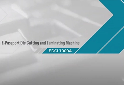 EDCL1000A — машина для вырубки и ламинирования E-Passport
